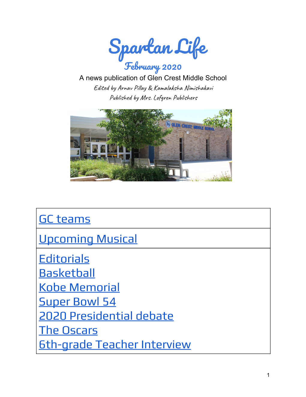 Spartan Life February 2020 a News Publication of Glen Crest Middle School Edited by Arnav Pillay & Kamalaksha Nimishakavi Published by Mrs