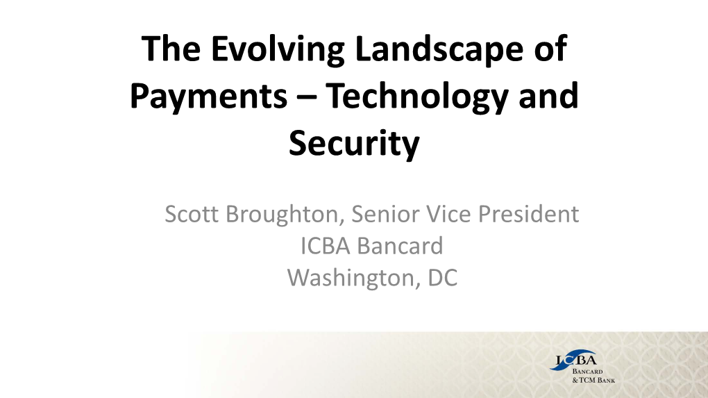 The Evolving Landscape of Payments – Technology and Security