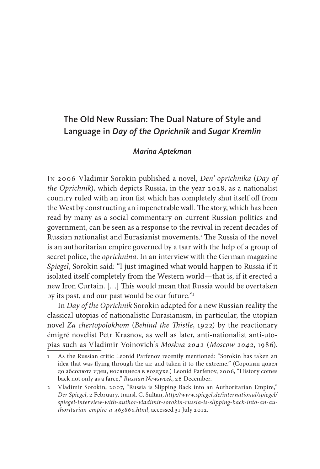 The Old New Russian: the Dual Nature of Style and Language in Day of the Oprichnik and Sugar Kremlin