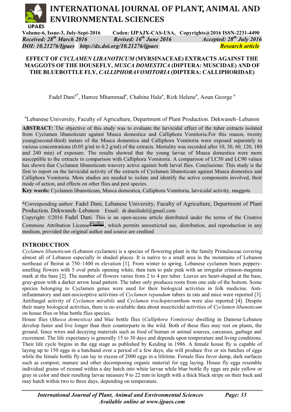 Extracts Against the Maggots of the Housefly, Musca Domestica (Diptera: Muscidae) and of the Bluebottle Fly, Calliphoravomitoria (Diptera: Calliphoridae)