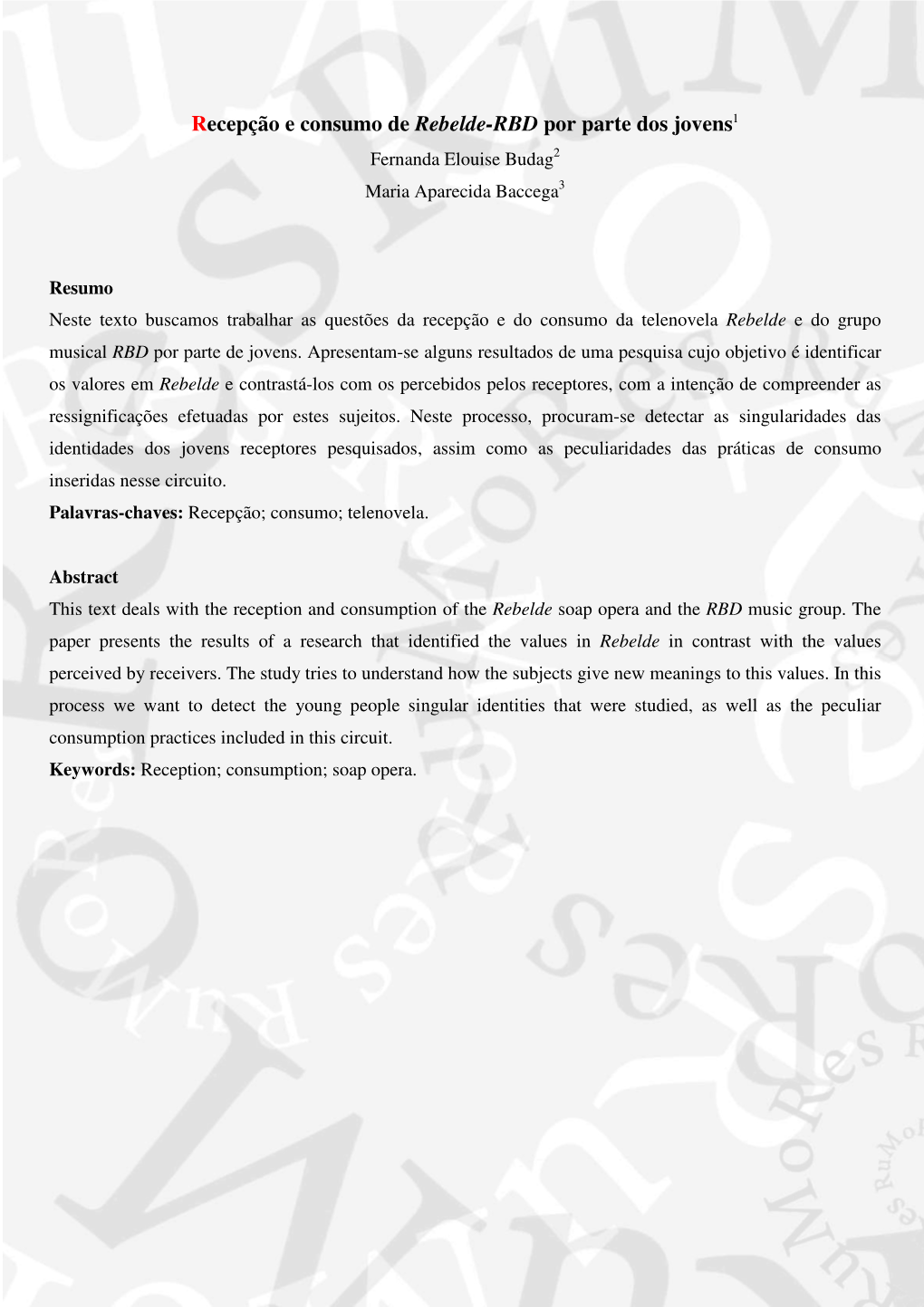 Recepção E Consumo De Rebelde-RBD Por Parte Dos Jovens1