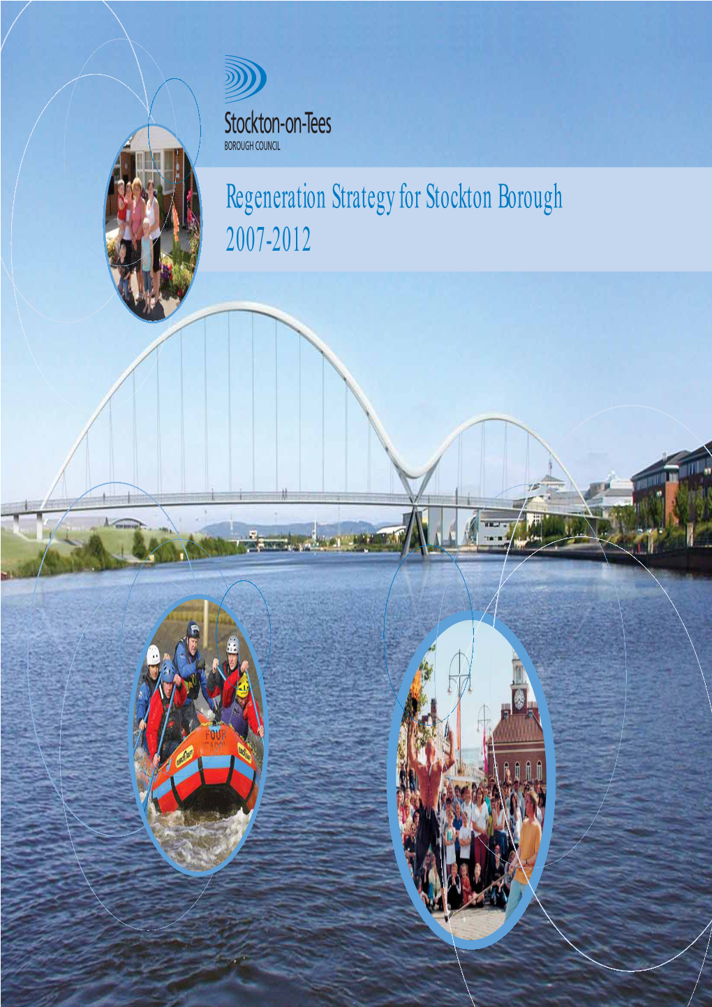 Regeneration Strategy for Stockton Borough 2007-2012 Contents