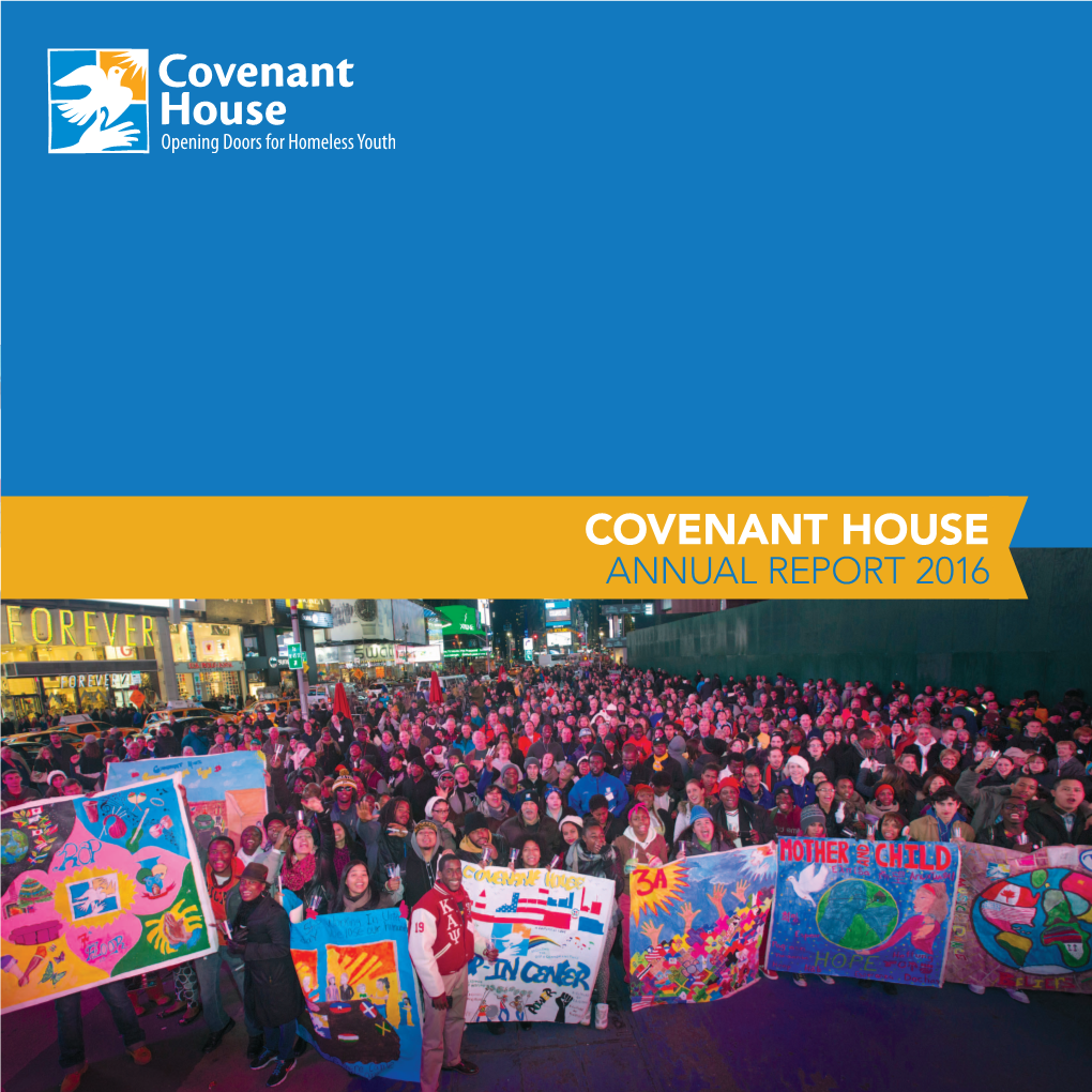 Covenant House Annual Report 2016 Letter from Our President