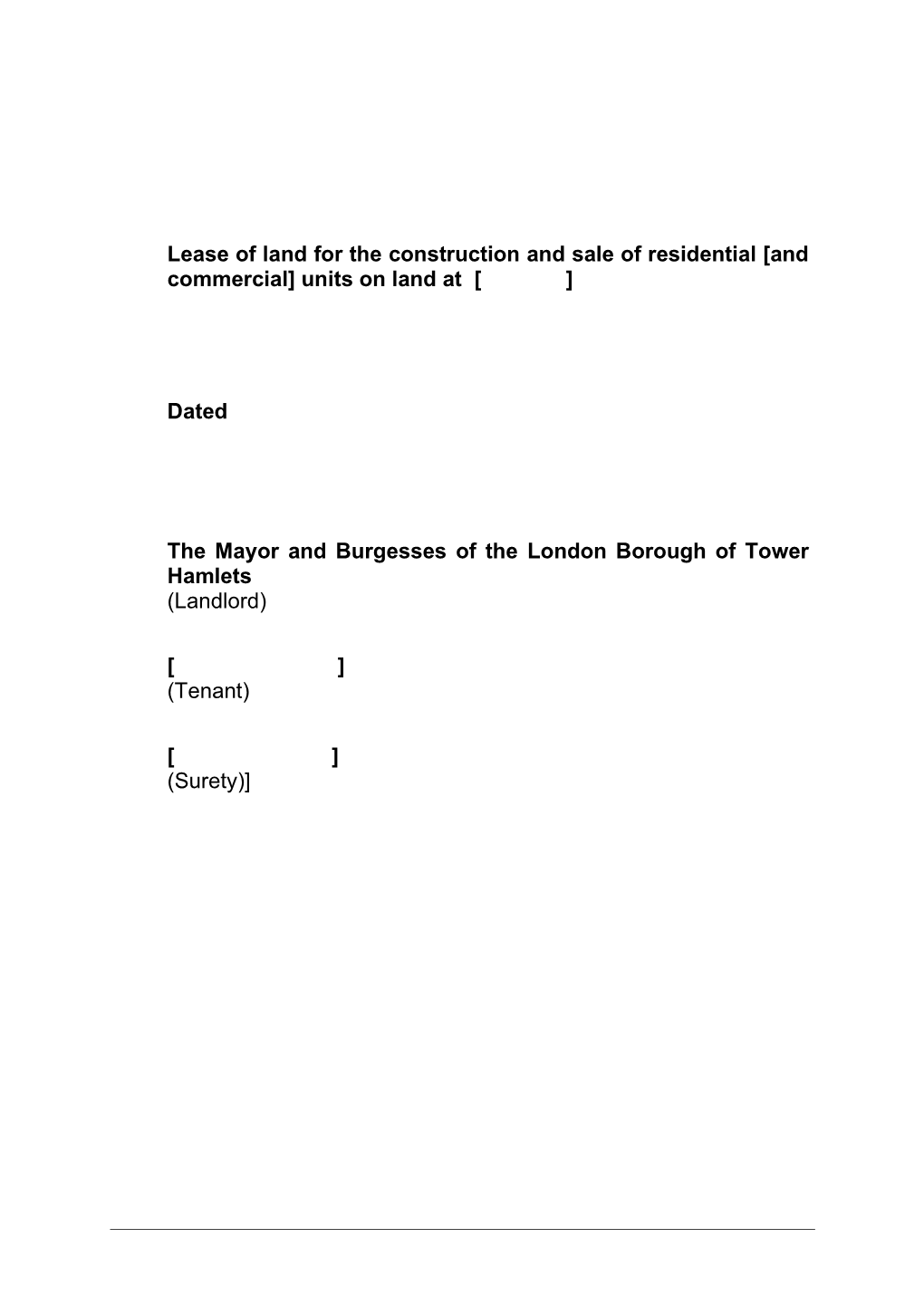 Lease of Land for the Construction and Sale of Residential [And Commercial] Units on Land at [ ]