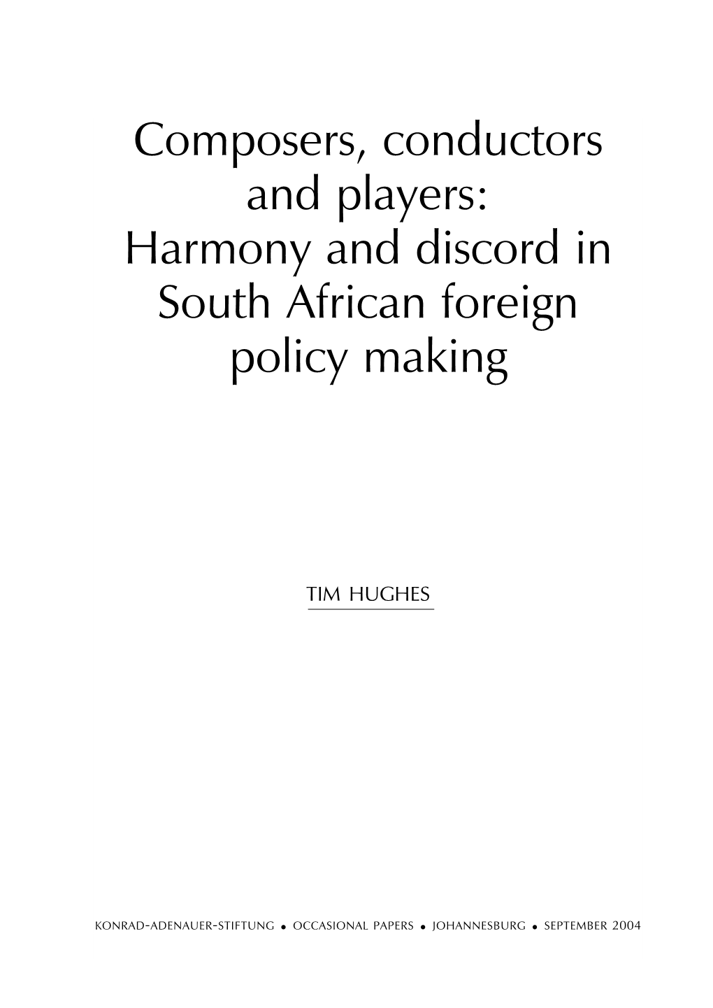 Harmony and Discord in South African Foreign Policy Making