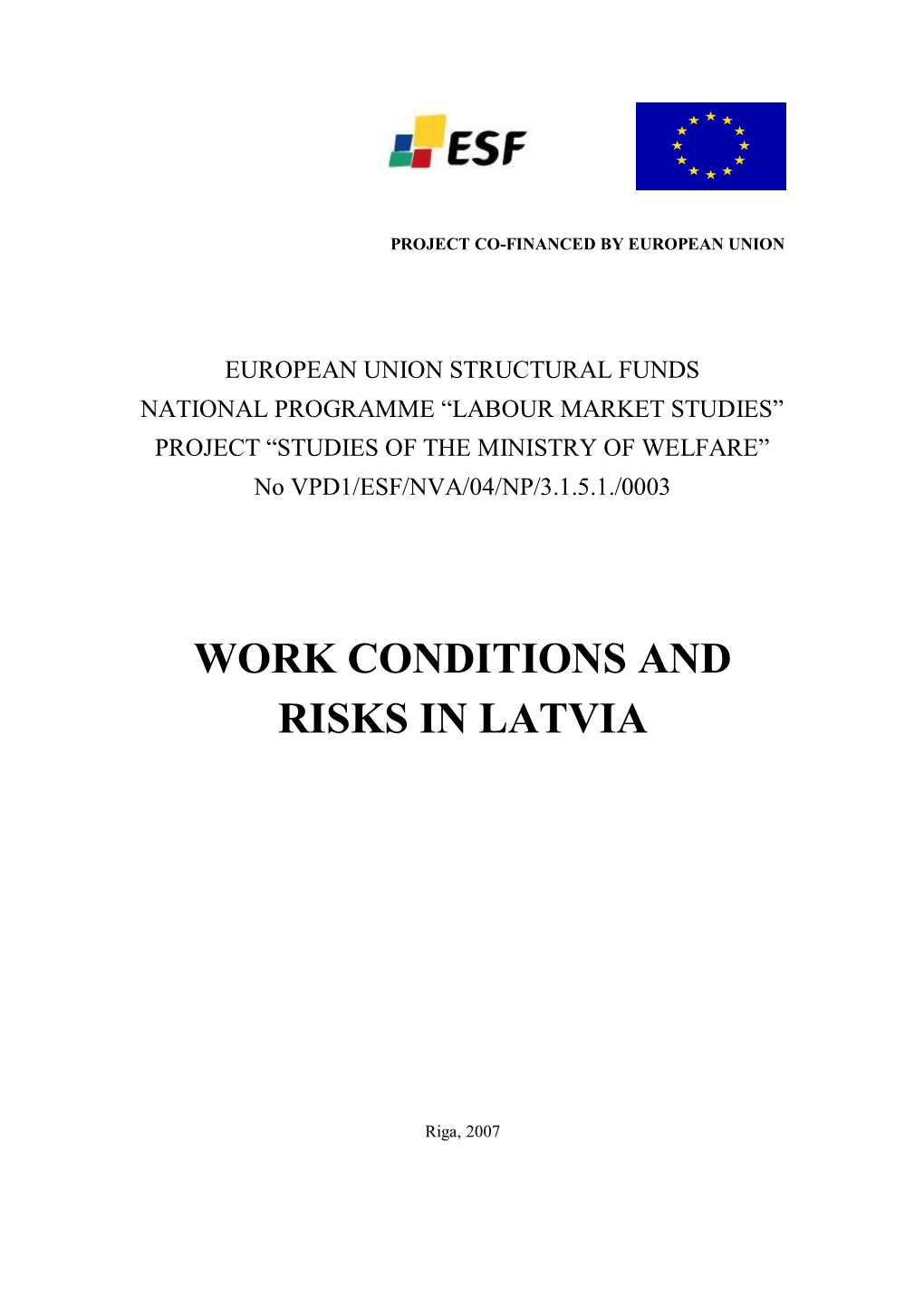 Work Conditions and Risks in Latvia
