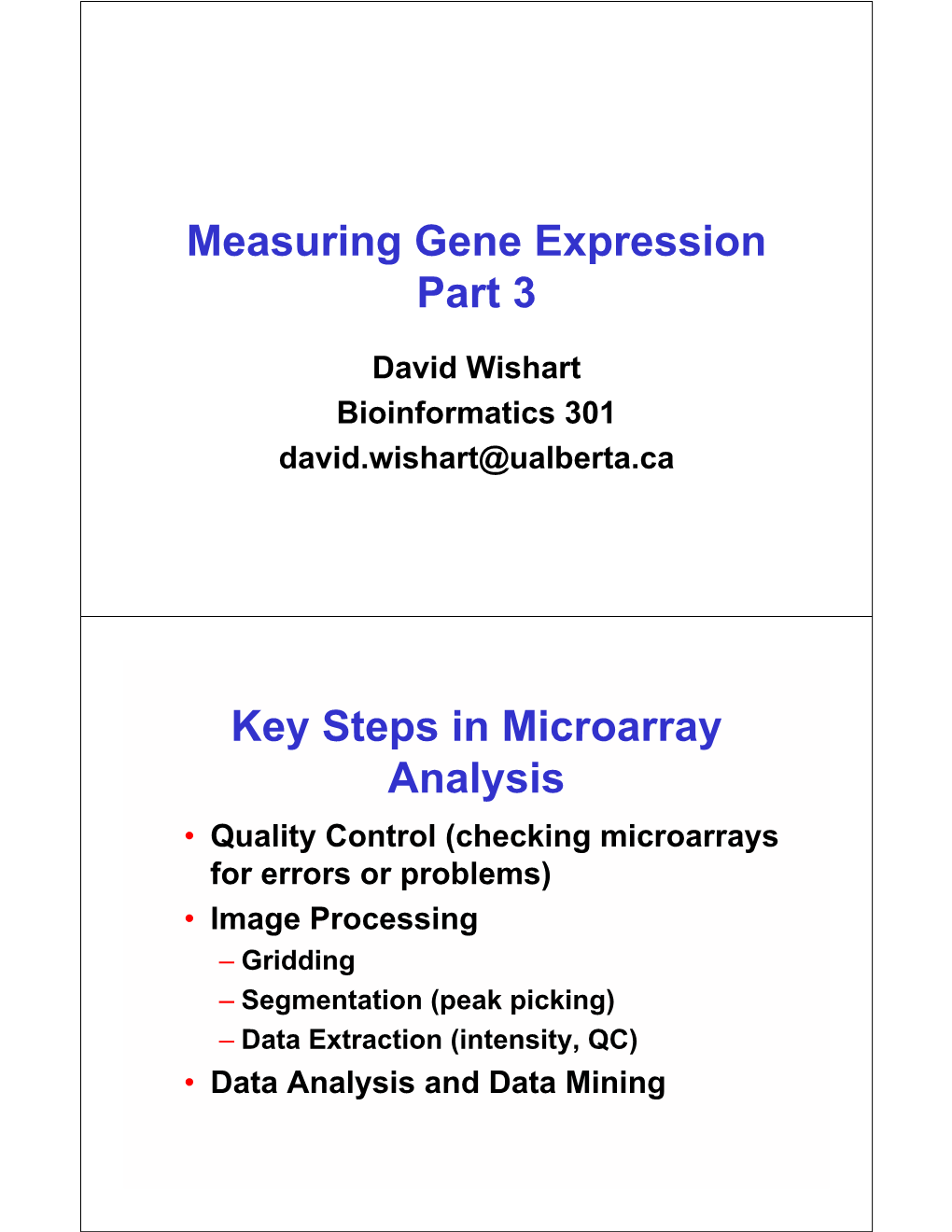 Measuring Gene Expression Part 3 Key Steps in Microarray Analysis