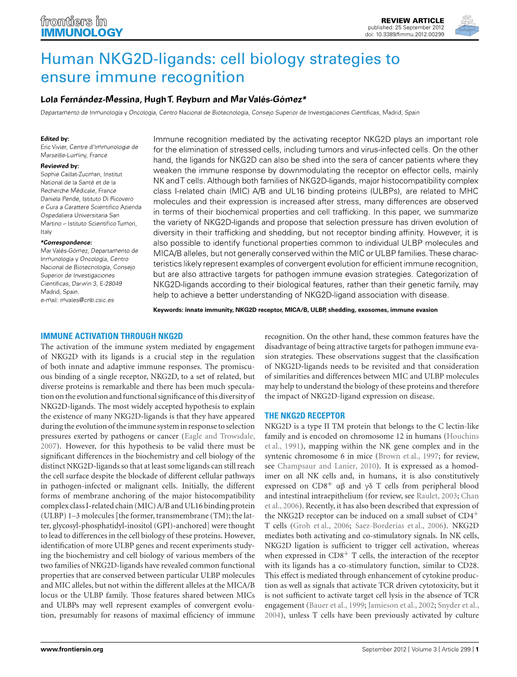 Human NKG2D-Ligands: Cell Biology Strategies to Ensure Immune Recognition