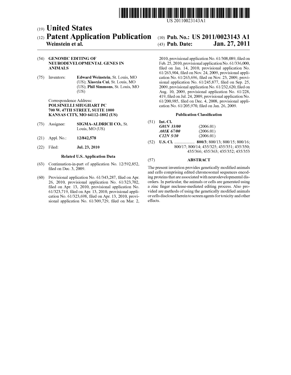 (2) Patent Application Publication (10) Pub. No.: US 2011/0023143 A1 Weinstein Et Al