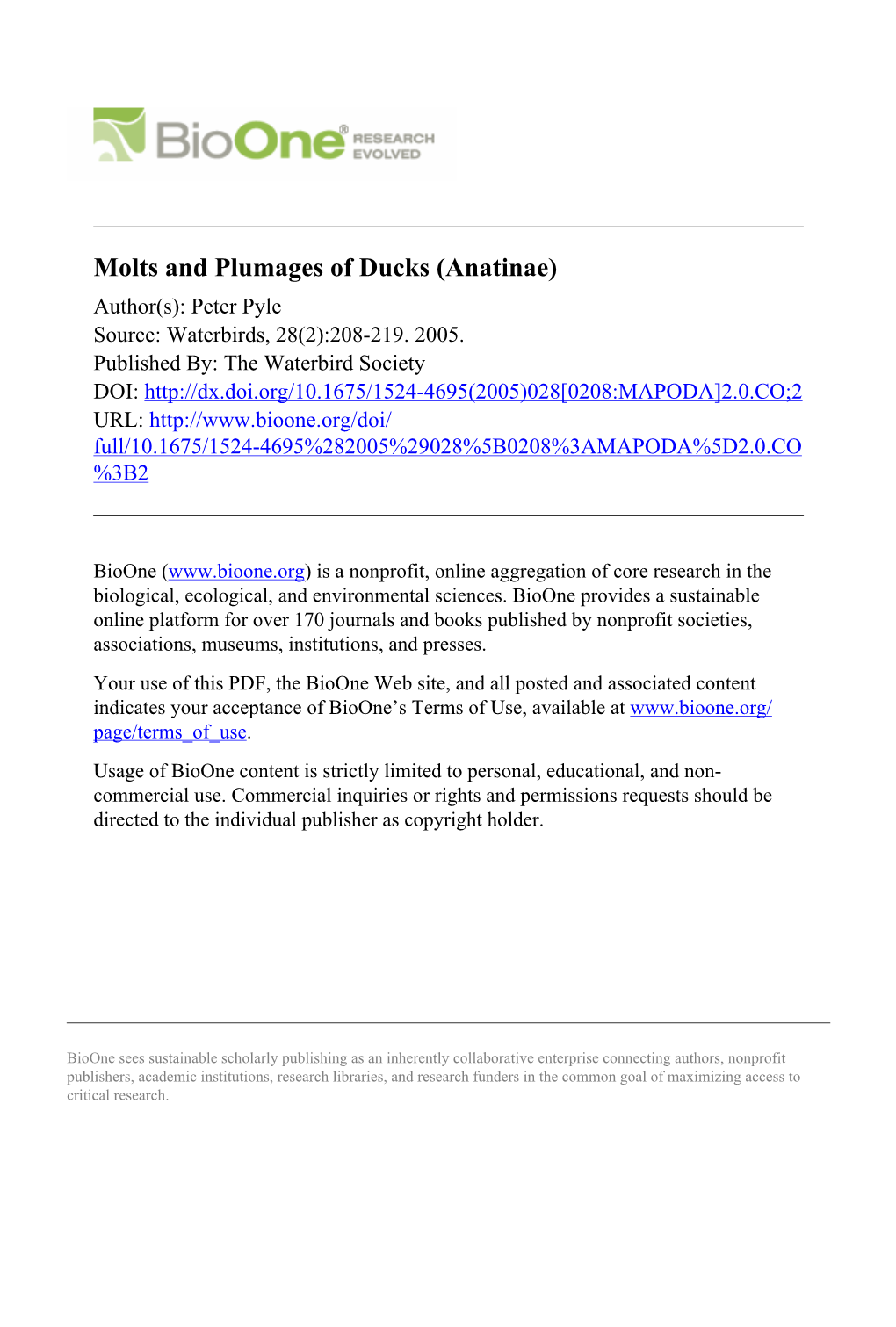 Molts and Plumages of Ducks (Anatinae) Author(S): Peter Pyle Source: Waterbirds, 28(2):208-219