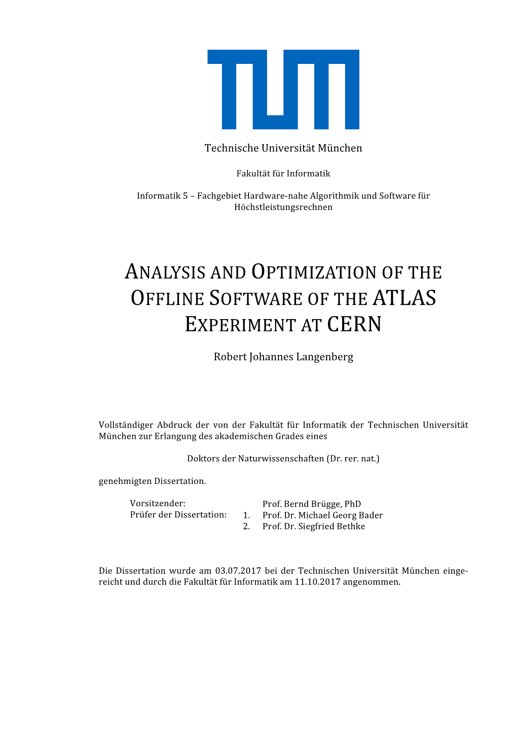 Analysis and Optimization of the Offline Software of the Atlas Experiment at Cern
