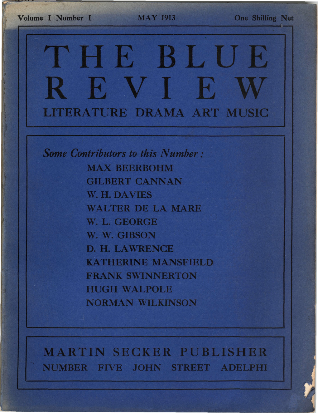 MAY 1913 One Shilling Net the BLUE R E V I E W LITERATURE DRAMA ART MUSIC