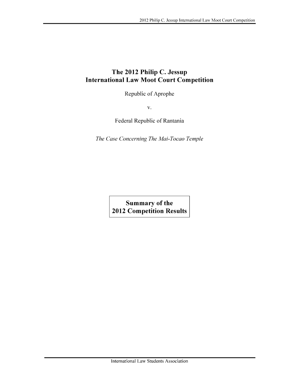 The 2012 Philip C. Jessup International Law Moot Court Competition