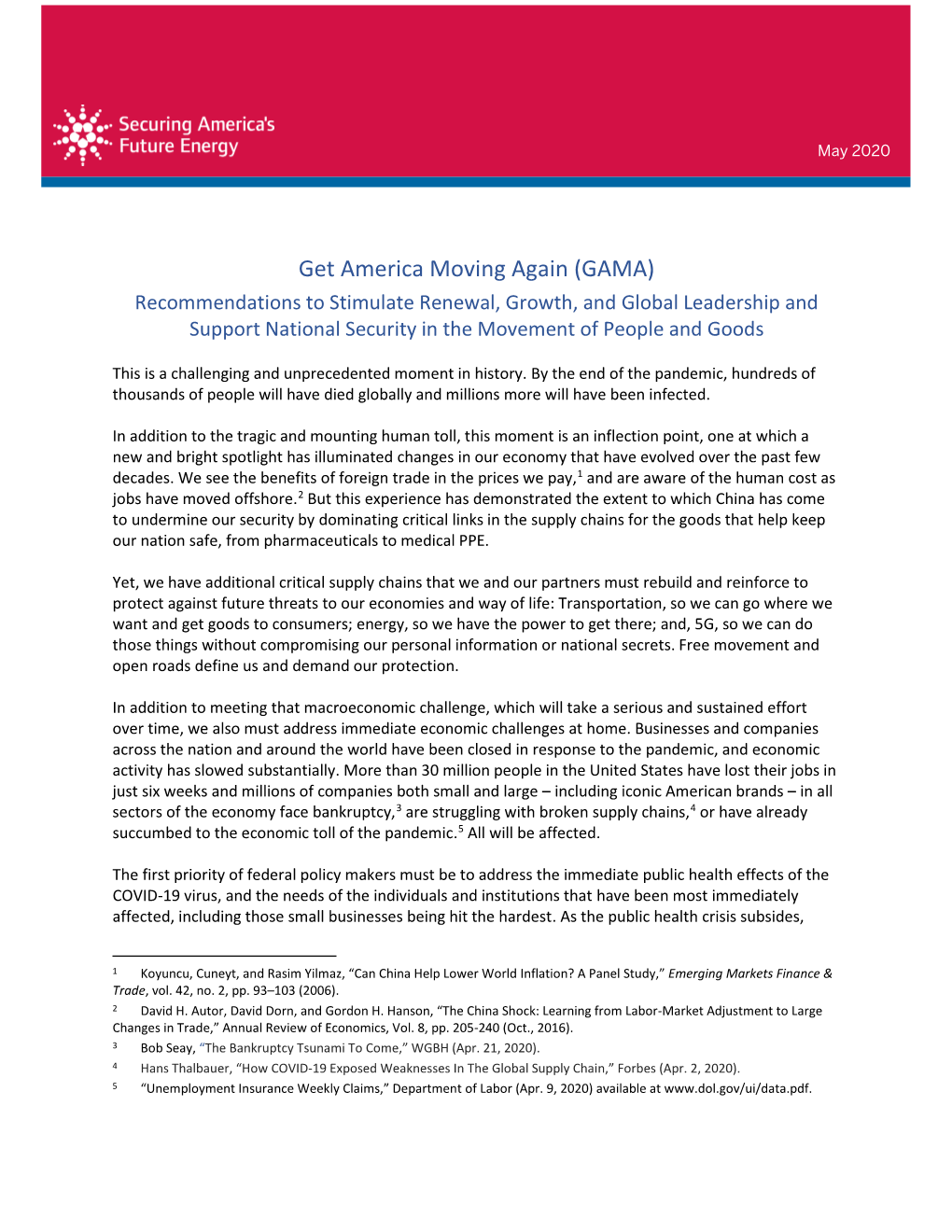 Get America Moving Again (GAMA) Recommendations to Stimulate Renewal, Growth, and Global Leadership and Support National Security in the Movement of People and Goods
