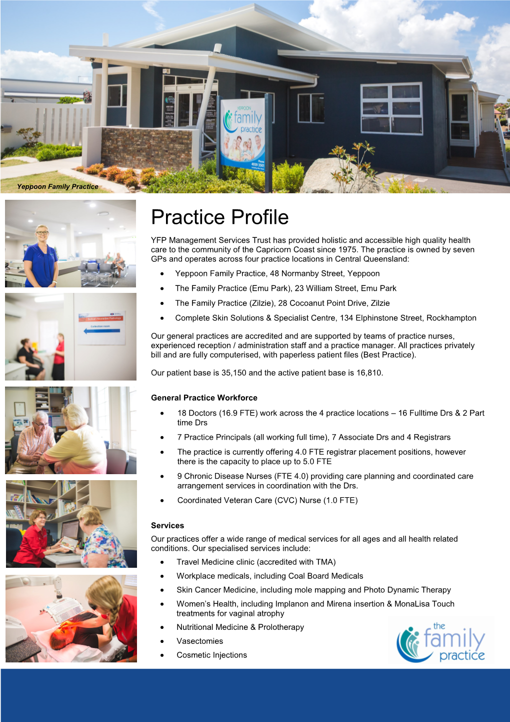 Practice Profile YFP Management Services Trust Has Provided Holistic and Accessible High Quality Health Care to the Community of the Capricorn Coast Since 1975