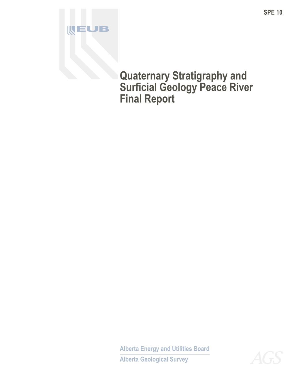 Quaternary Stratigraphy and Surficial Geology Peace River Final Report