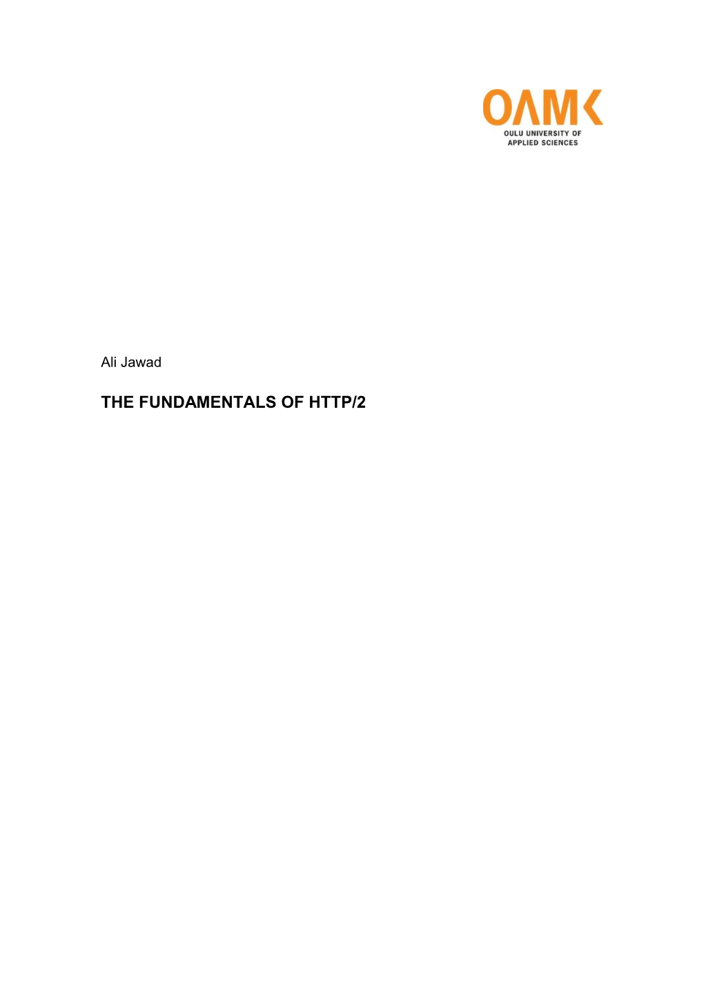 The Fundamentals of Http/2 the Fundamentals of Http/2