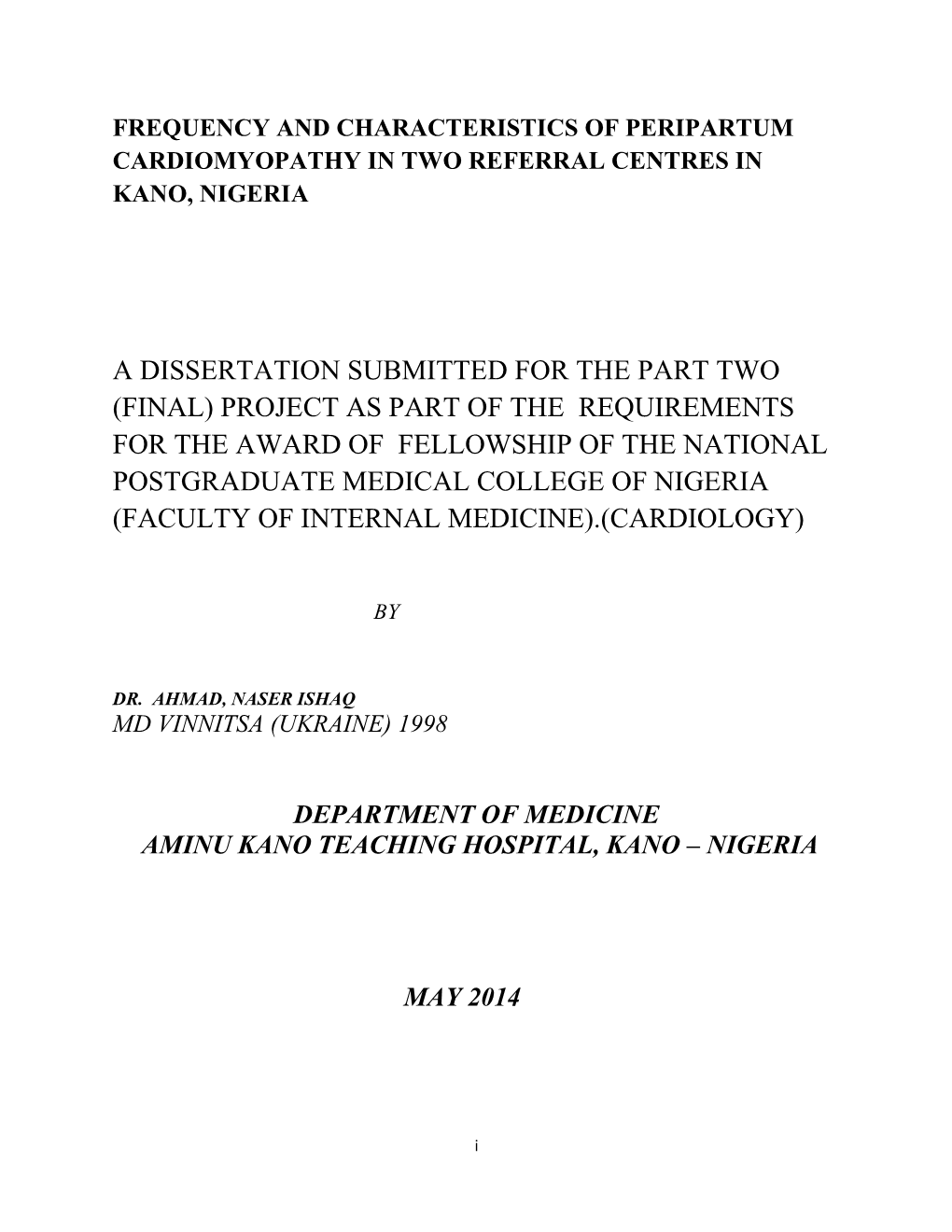 Frequency and Characteristics of Peripartum Cardiomyopathy in Two Referral Centres in Kano, Nigeria