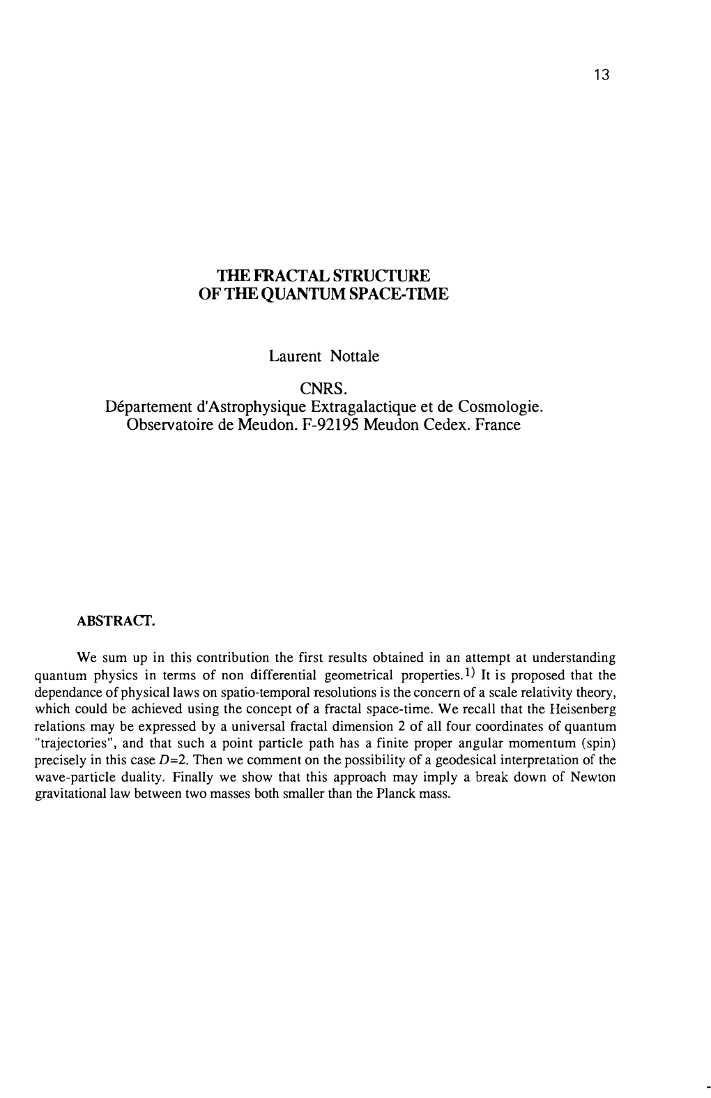 TIIEFRACTALSTRUCTURE of TIIE QUANTUM SPACE-T™E Laurent