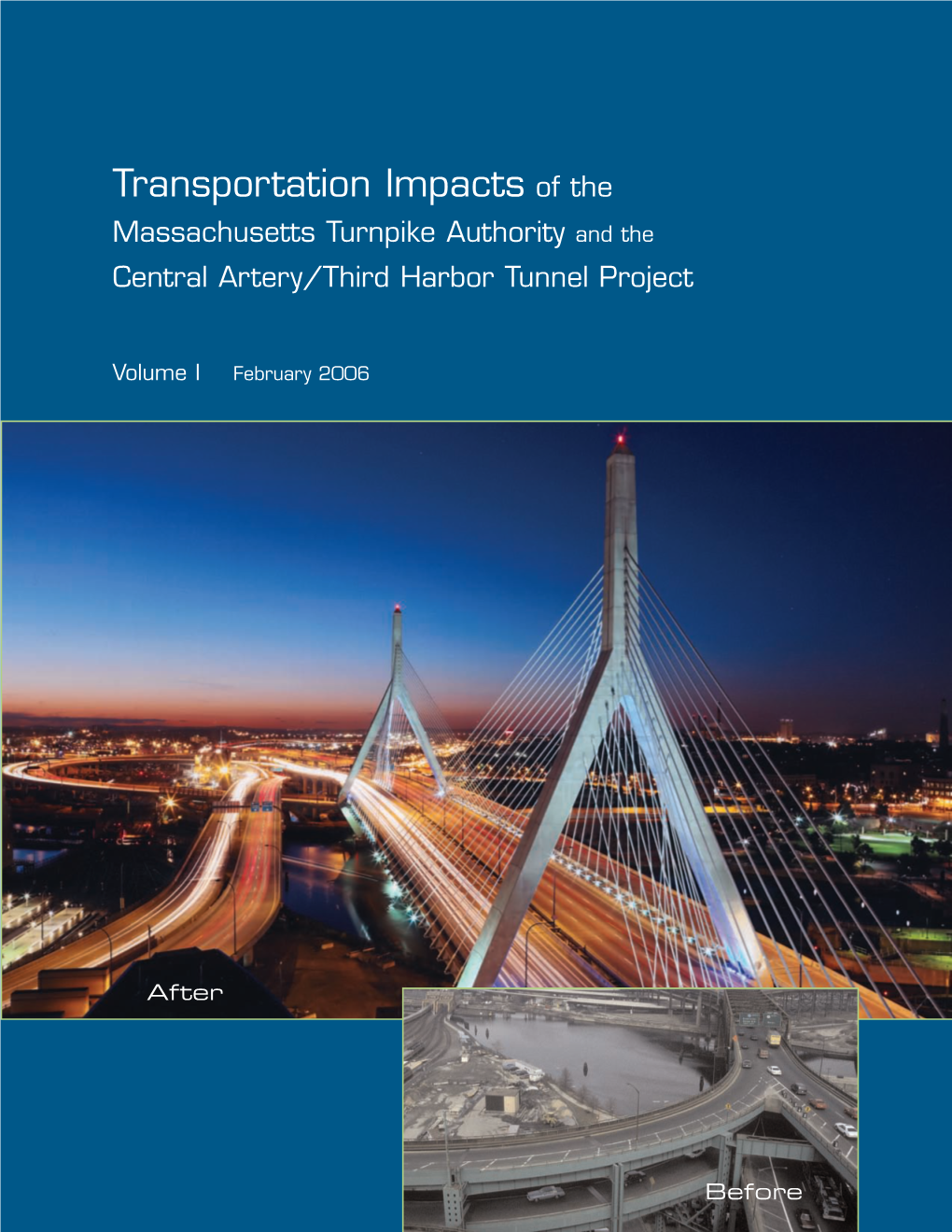 Transportation Impacts of the Massachusetts Turnpike Authority and the Central Artery/Third Harbor Tunnel Project