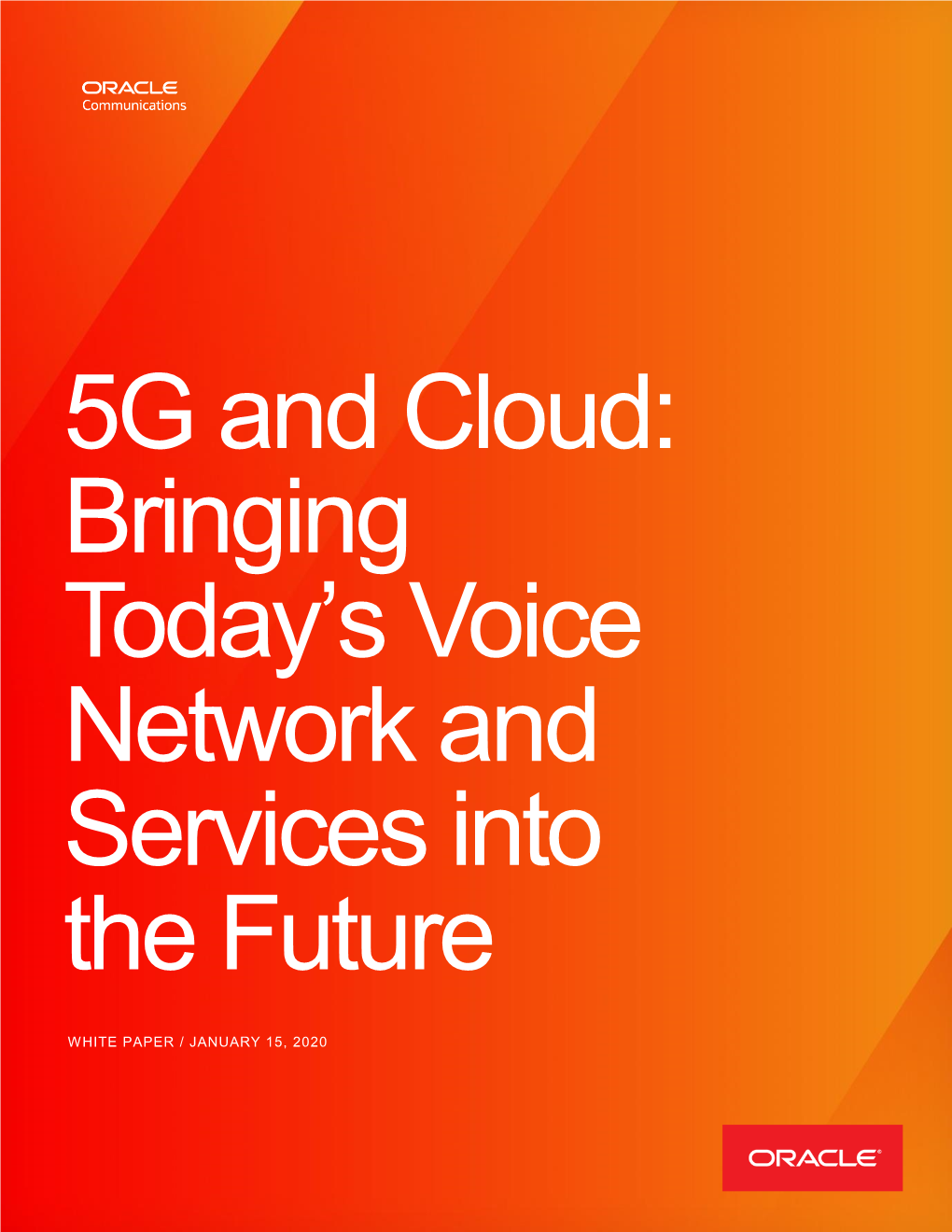 5G and Cloud Bringing Voice Into the Future (PDF)