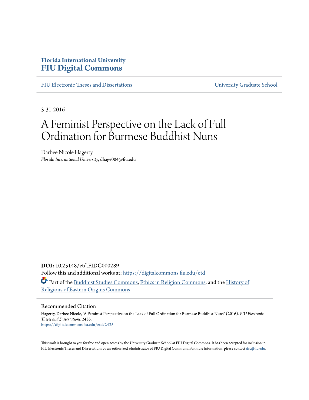 A Feminist Perspective on the Lack of Full Ordination for Burmese Buddhist Nuns Darbee Nicole Hagerty Florida International University, Dhage004@Fiu.Edu