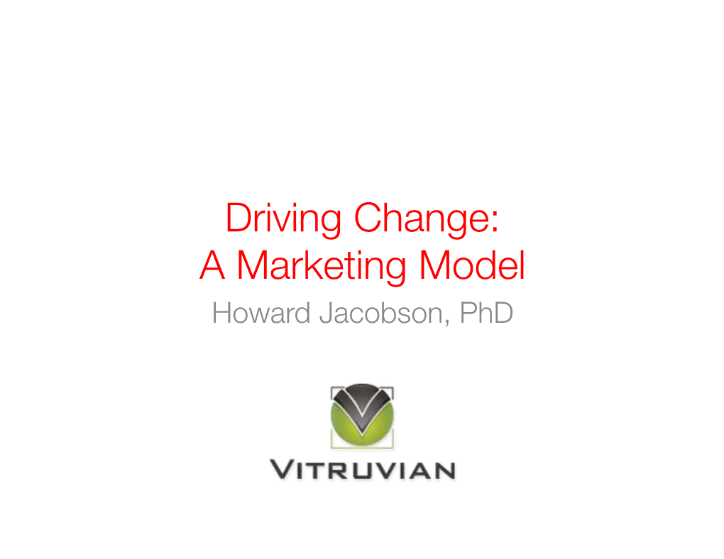 Driving Change: a Marketing Model