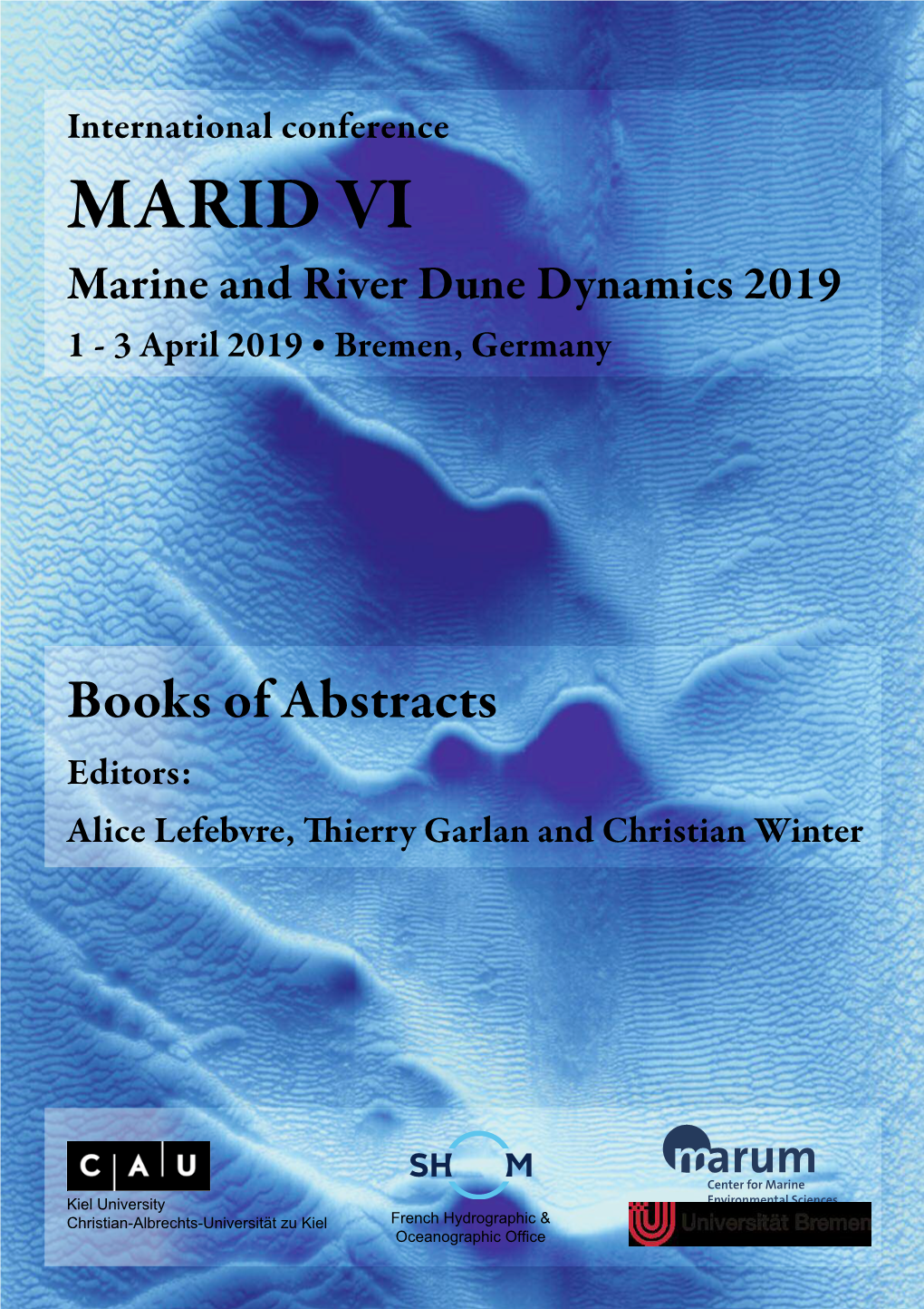 MARID VI Marine and River Dune Dynamics 2019 1 - 3 April 2019  Bremen, Germany