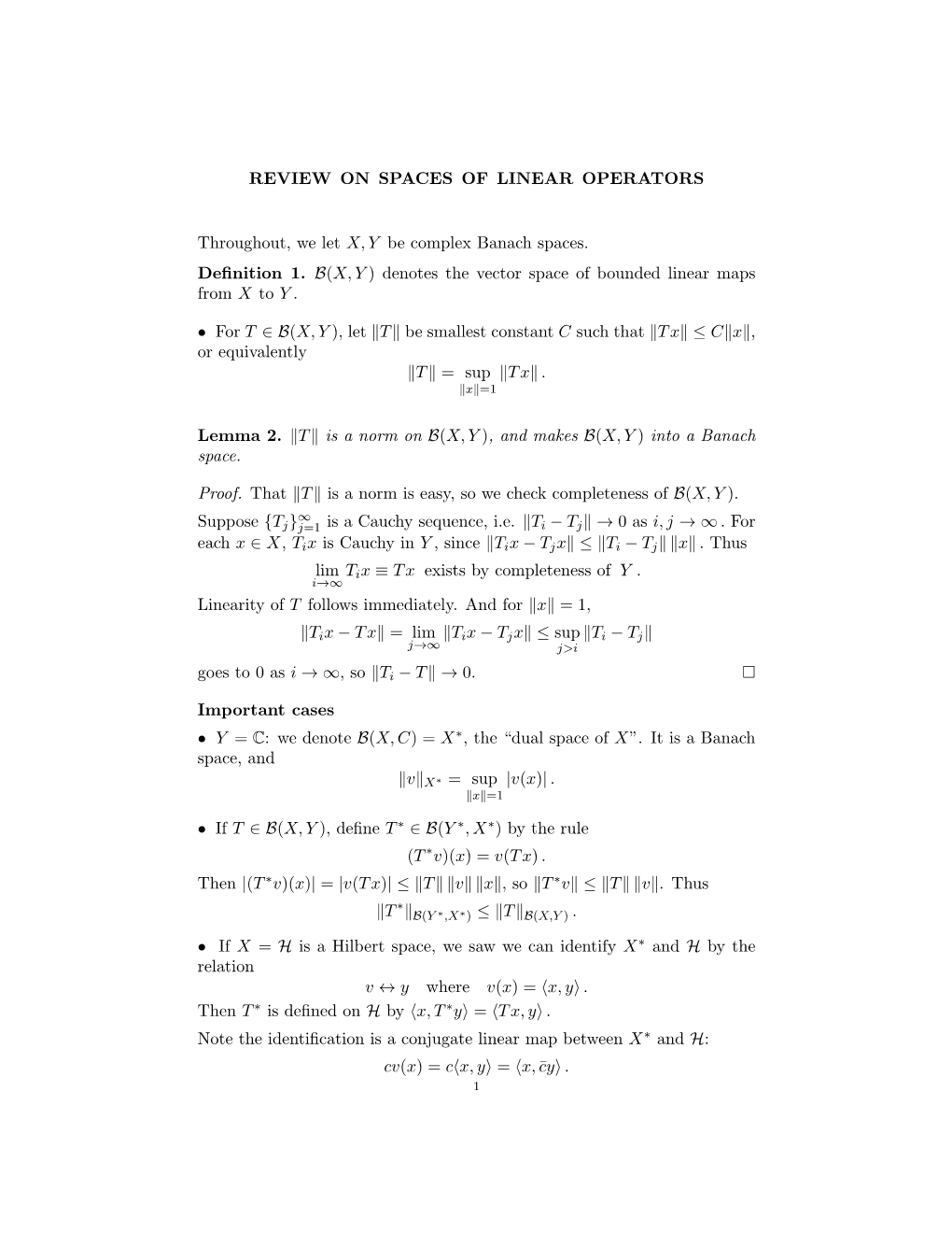 REVIEW on SPACES of LINEAR OPERATORS Throughout, We Let X, Y Be Complex Banach Spaces. Definition 1. B(X, Y ) Denotes the Vector