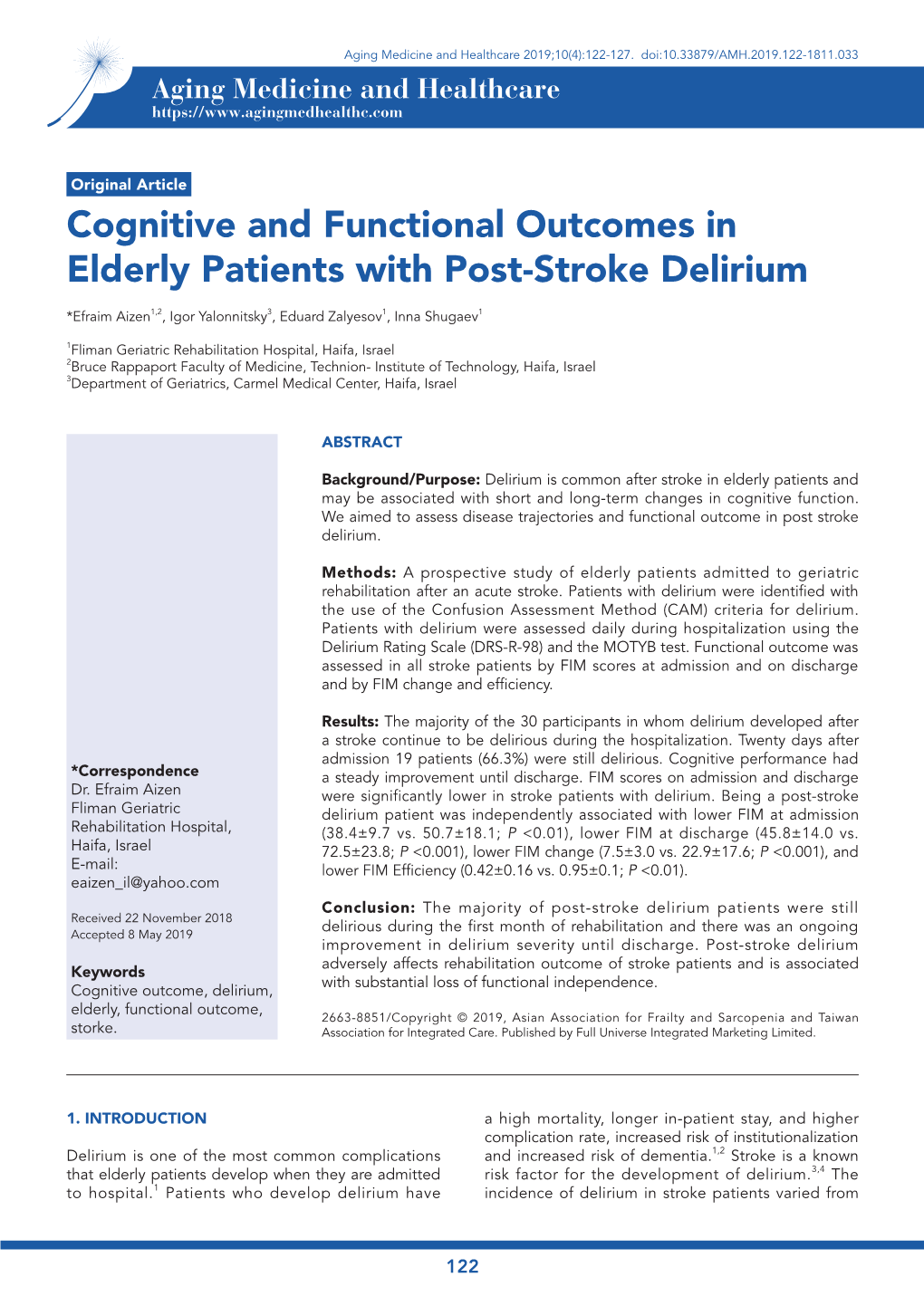 Cognitive and Functional Outcomes in Elderly Patients with Post-Stroke Delirium *Efraim Aizen1,2, Igor Yalonnitsky3, Eduard Zalyesov1, Inna Shugaev1