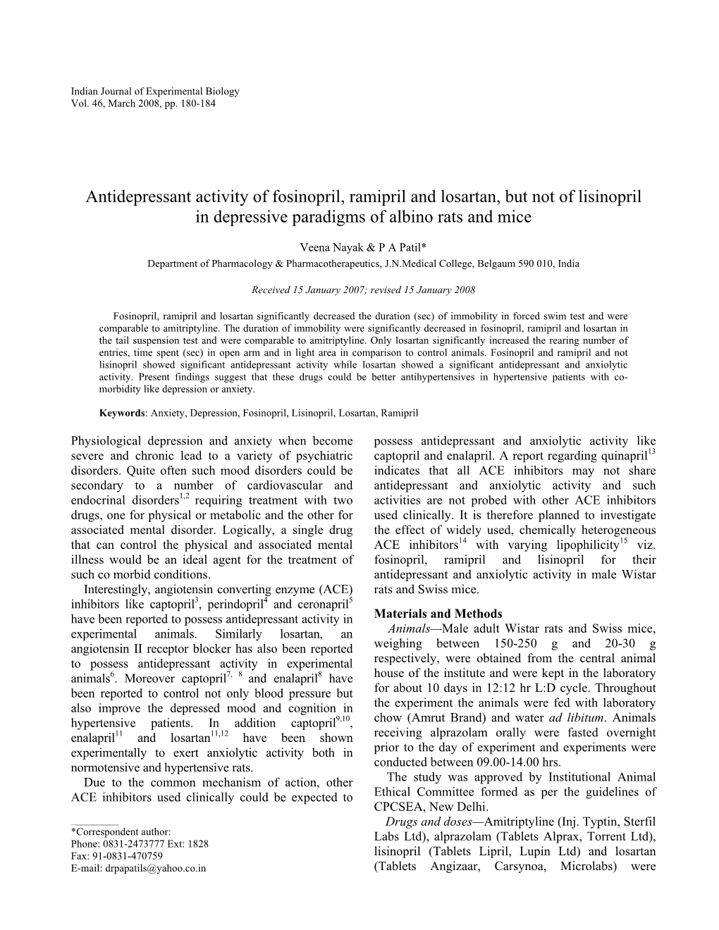 Antidepressant Activity of Fosinopril, Ramipril and Losartan, but Not of Lisinopril in Depressive Paradigms of Albino Rats and Mice