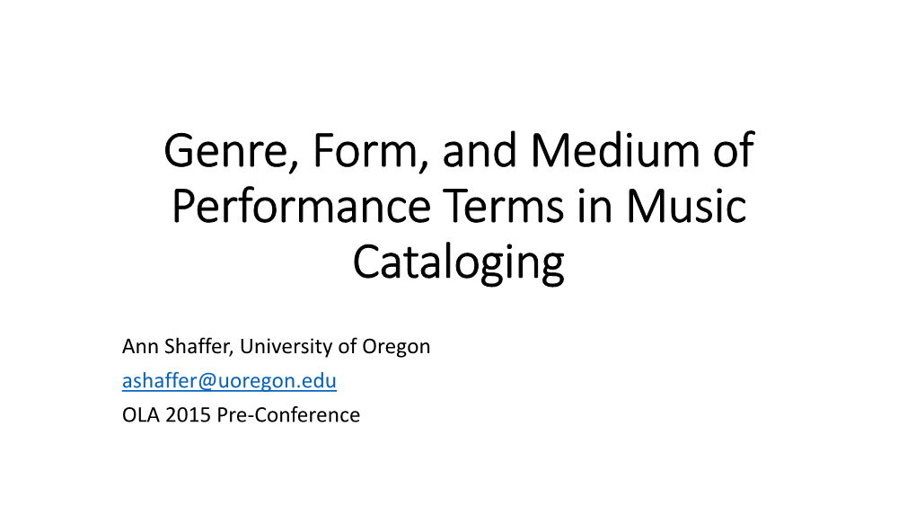 Genre, Form, and Medium of Performance Terms in Music Cataloging