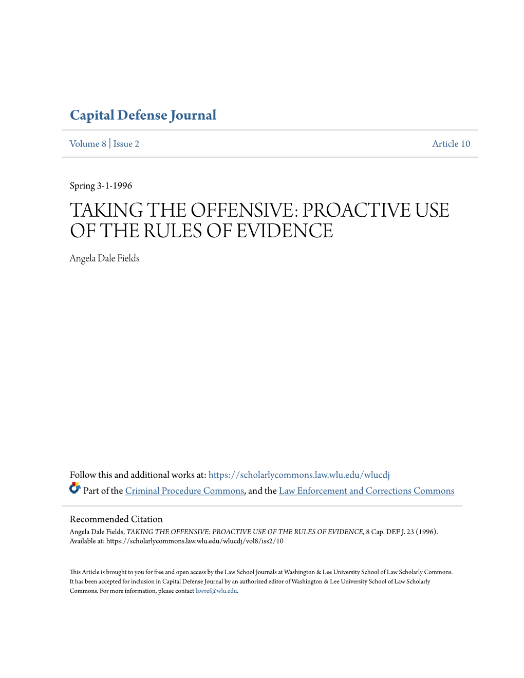 PROACTIVE USE of the RULES of EVIDENCE Angela Dale Fields