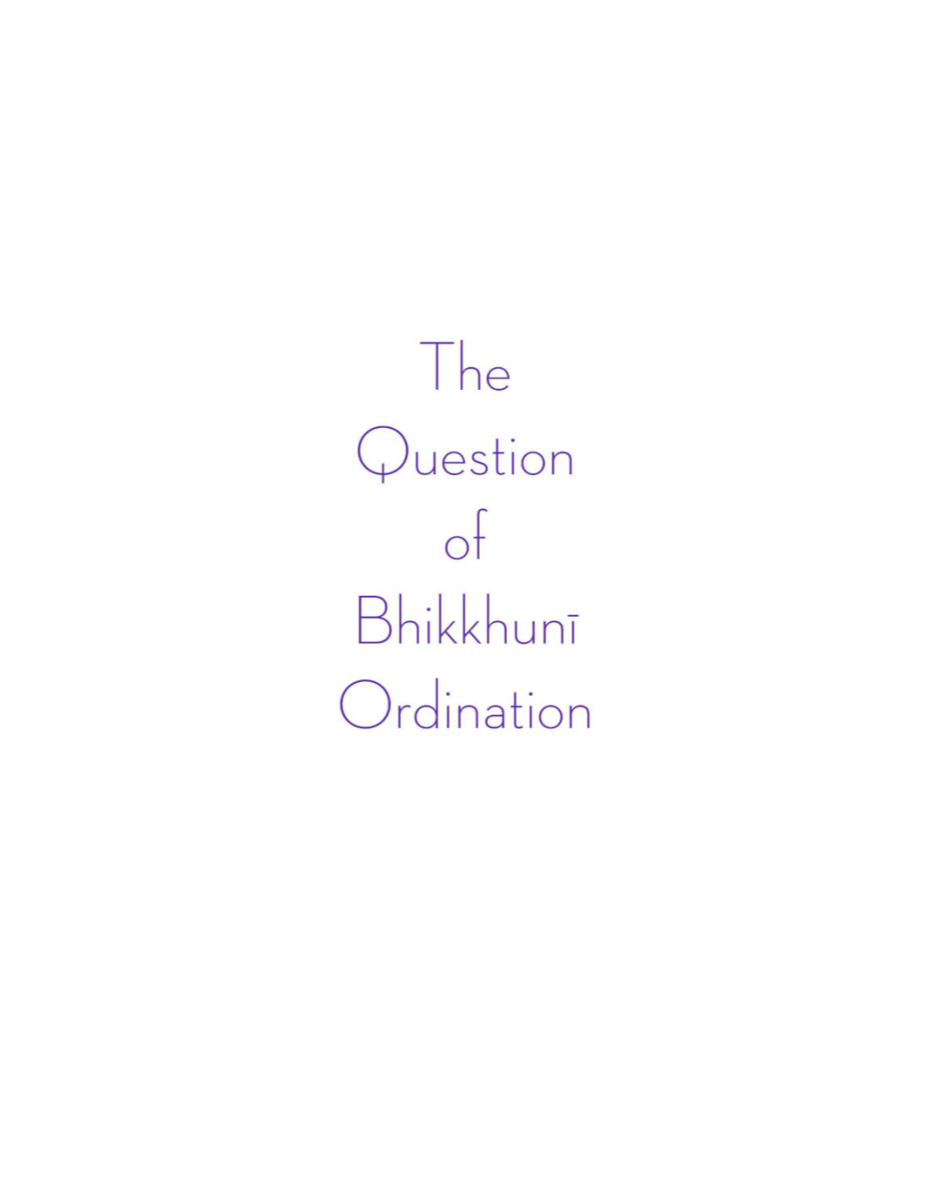 The Question of Bhikkhunī Ordination