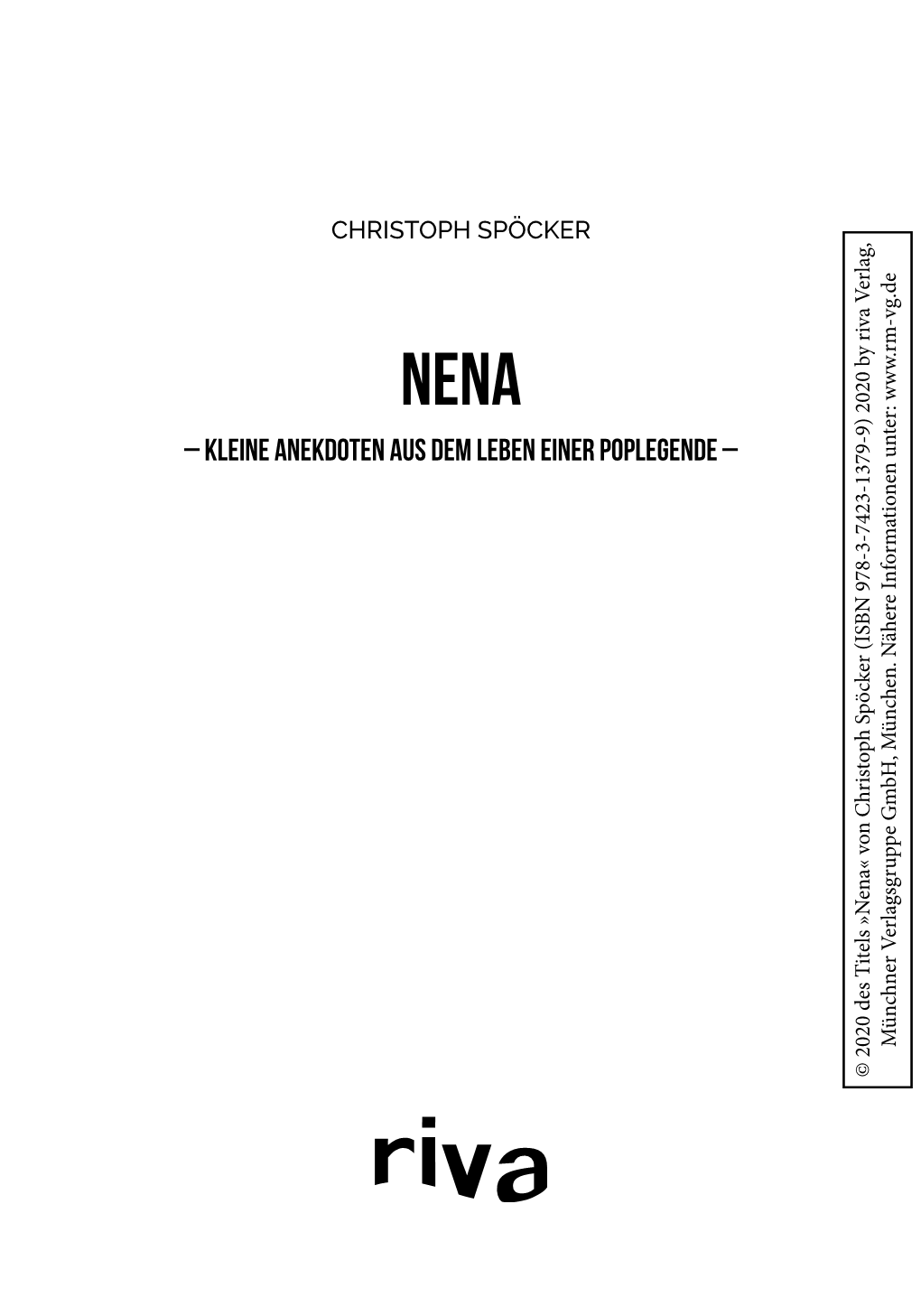 NENA – KLEINE ANEKDOTEN AUS DEM LEBEN EINER POPLEGENDE – Münchner Verlagsgruppe Gmbh, München