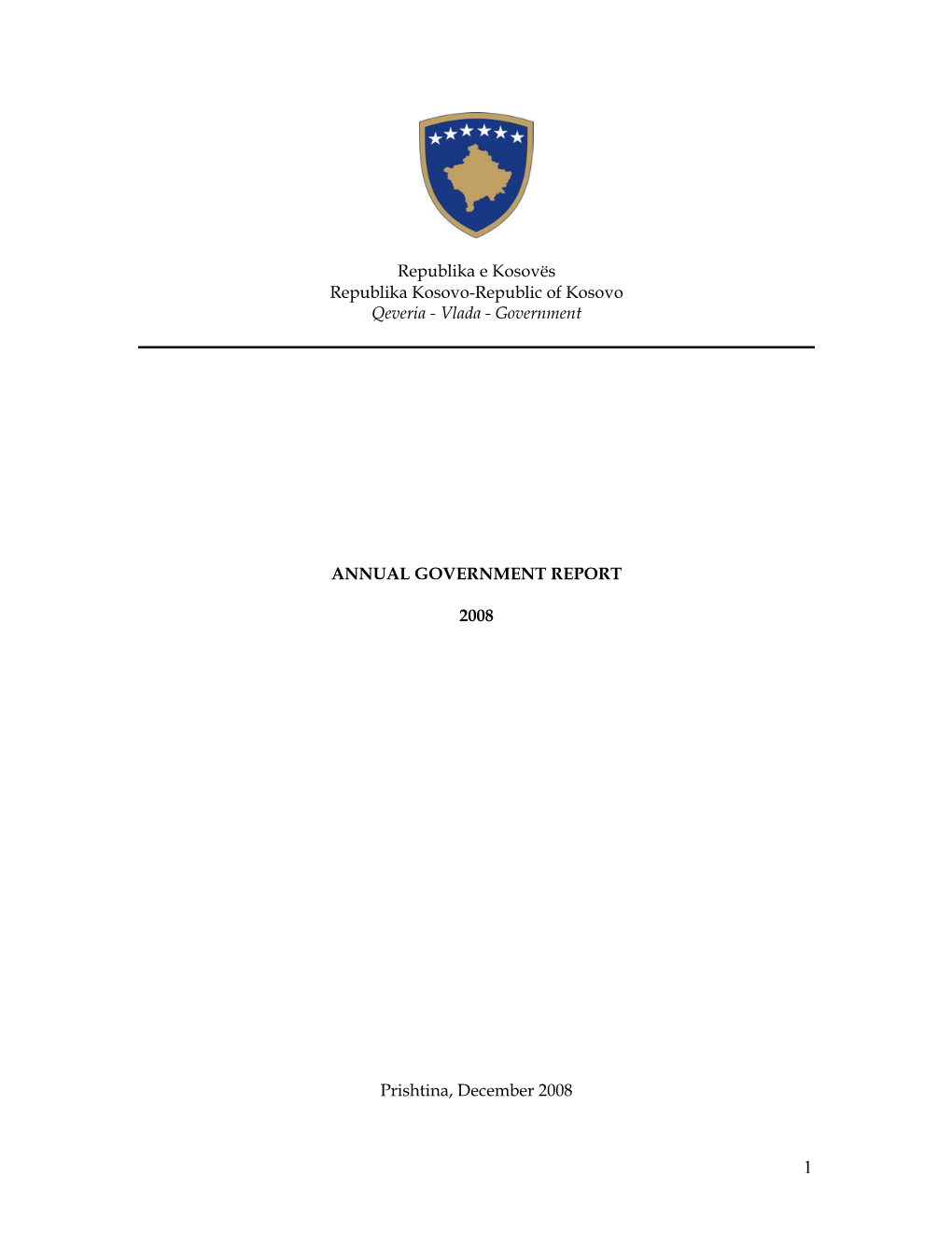 Government ANNUAL GOVERNMENT REPORT 2008 Prishtina, D