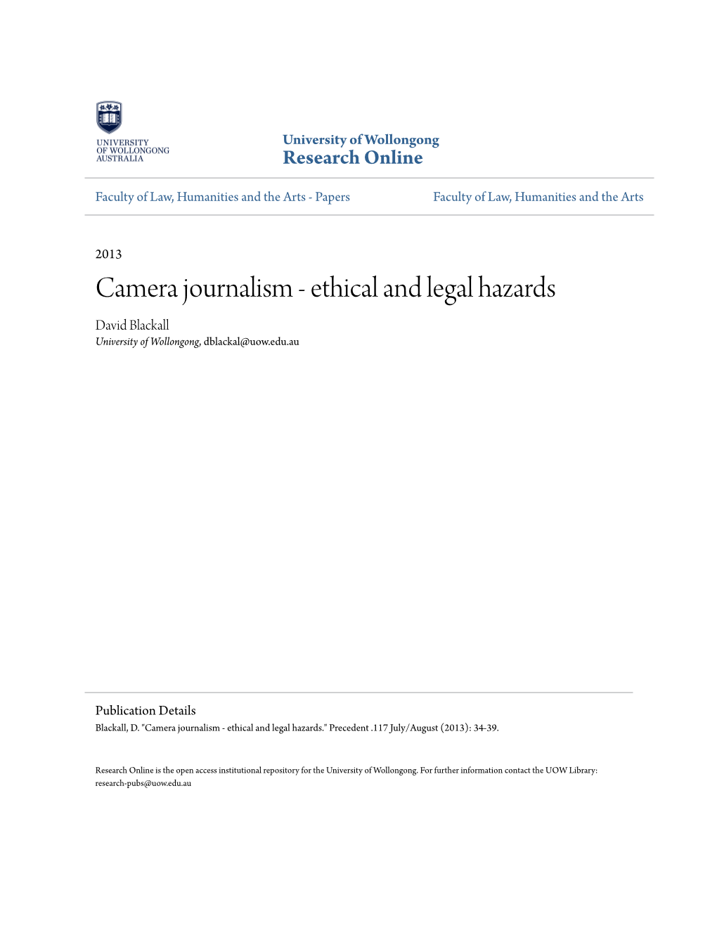 Camera Journalism - Ethical and Legal Hazards David Blackall University of Wollongong, Dblackal@Uow.Edu.Au