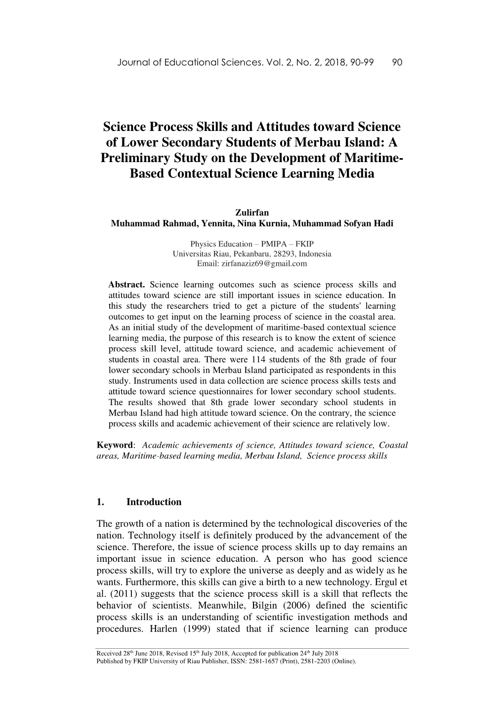 Science Process Skills and Attitudes Toward Science of Lower