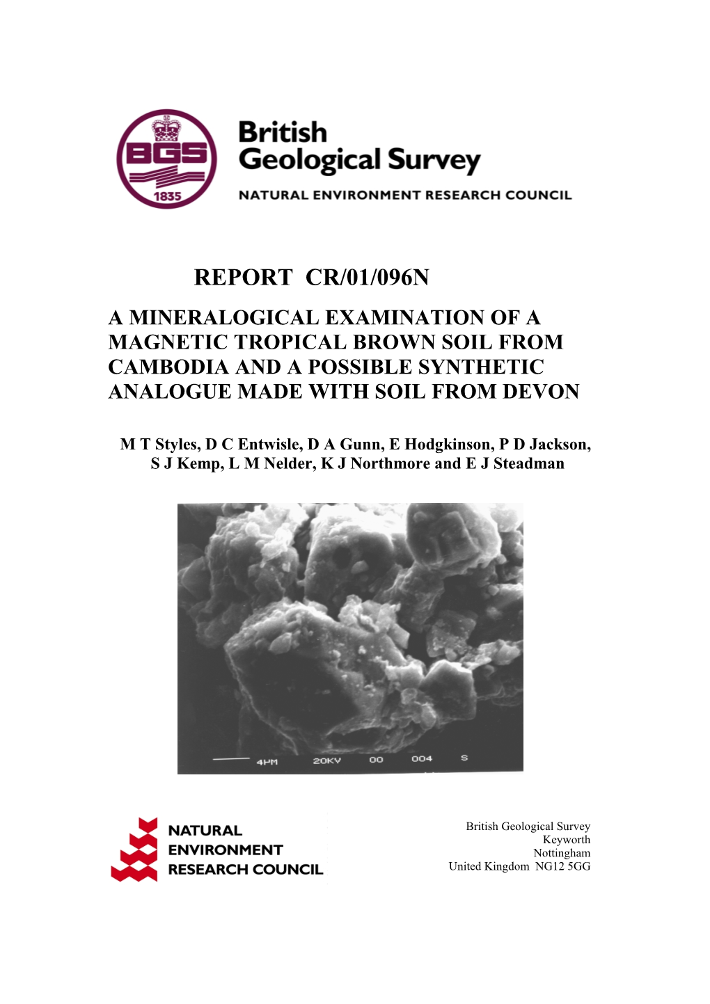 Report Cr/01/096N a Mineralogical Examination of a Magnetic Tropical Brown Soil from Cambodia and a Possible Synthetic Analogue Made with Soil from Devon