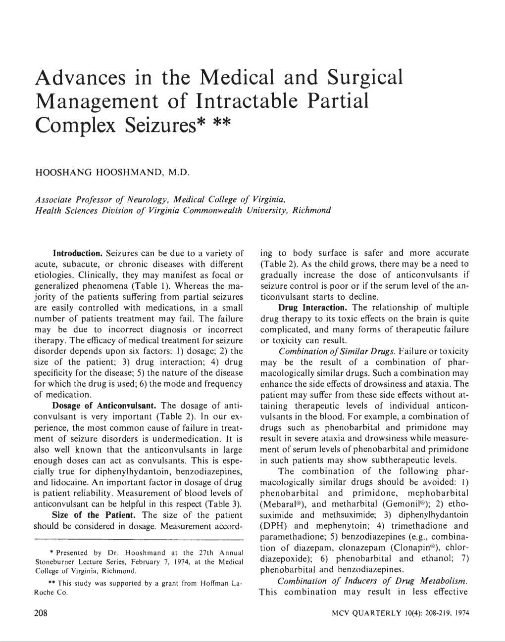 Advances 1N the Medical and Surgical Management of Intractable Partial Complex Seizures* **