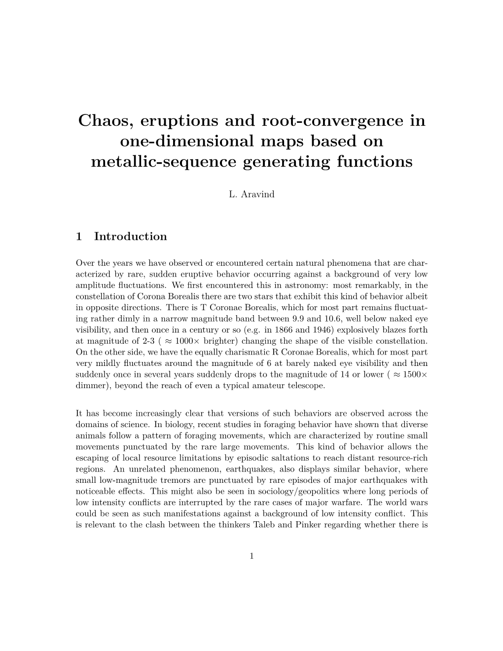 Chaos, Eruptions and Root-Convergence in One-Dimensional Maps Based on Metallic-Sequence Generating Functions