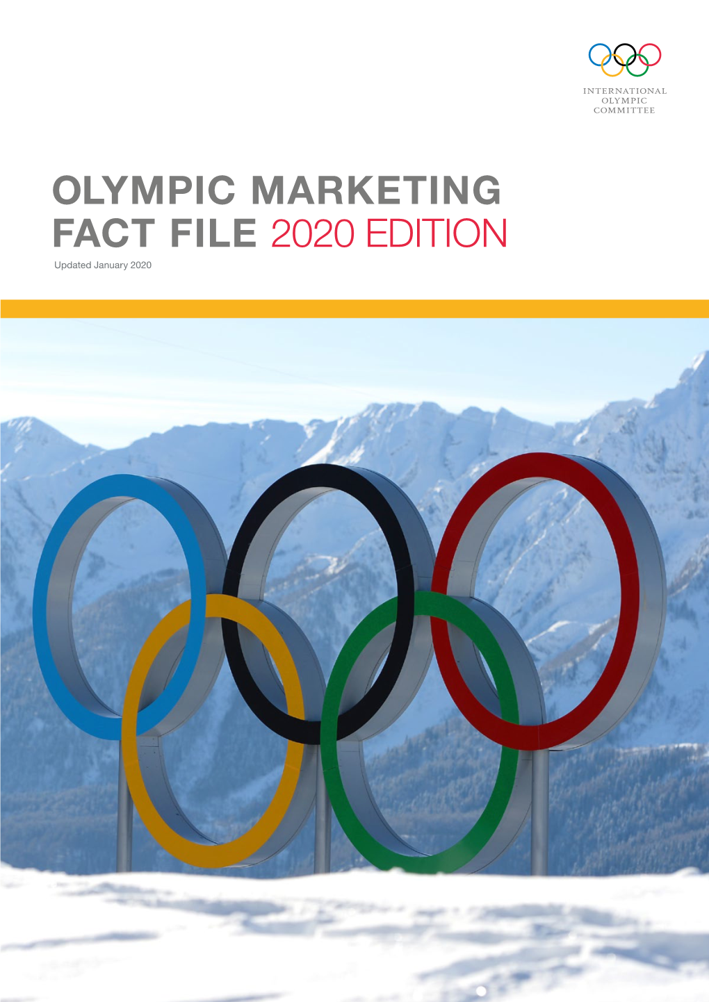 OLYMPIC MARKETING FACT FILE 2020 EDITION Updated January 2020 2 OLYMPIC MARKETING FACT FILE 2020 EDITION