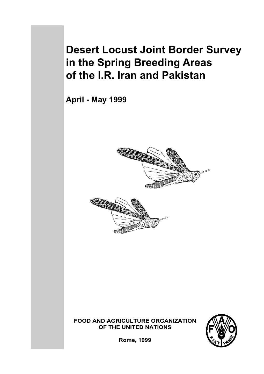 Desert Locust Joint Border Survey in the Spring Breeding Areas of the I.R