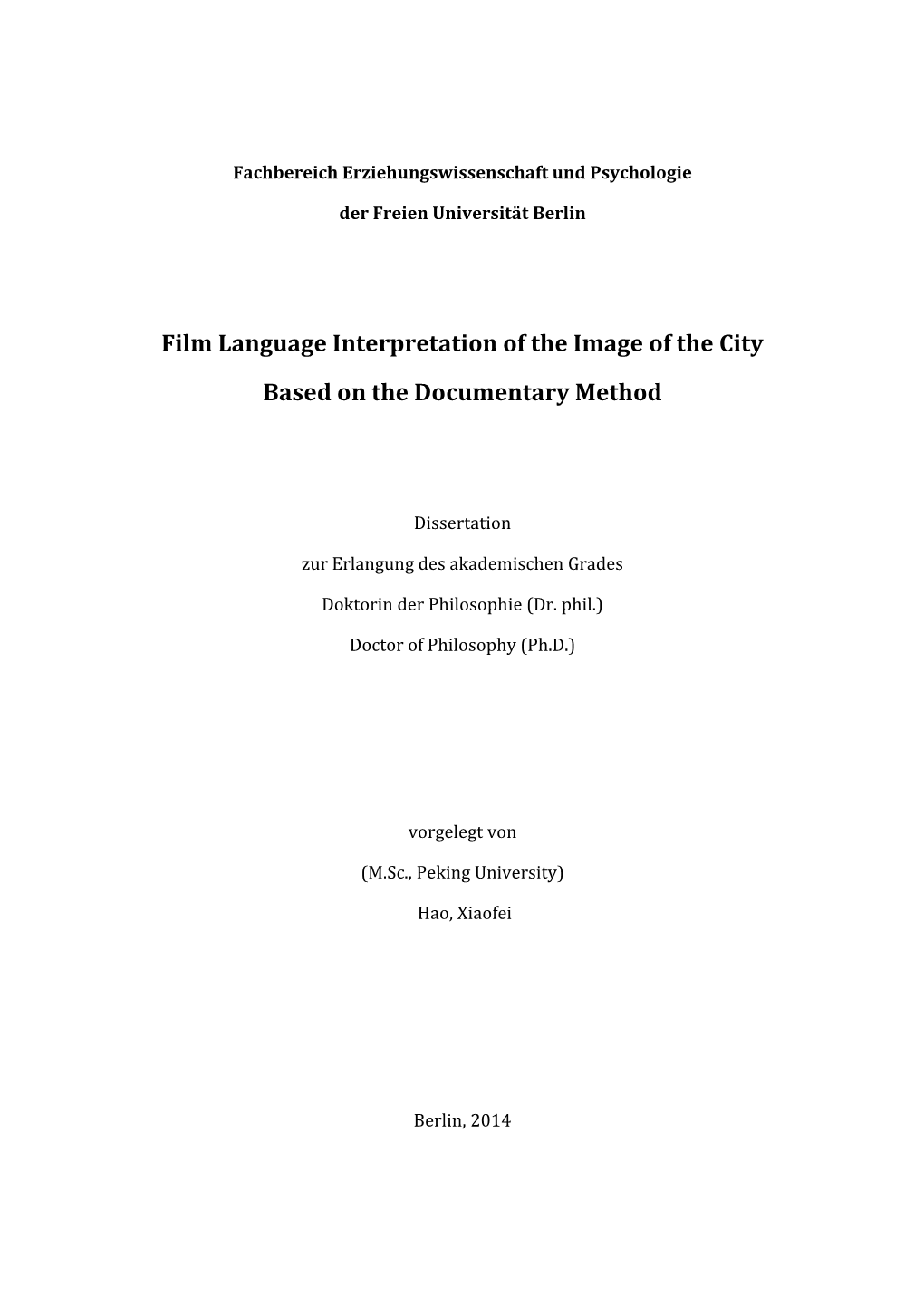 Film Language Interpretation of the Image of the City Based on the Documentary Method