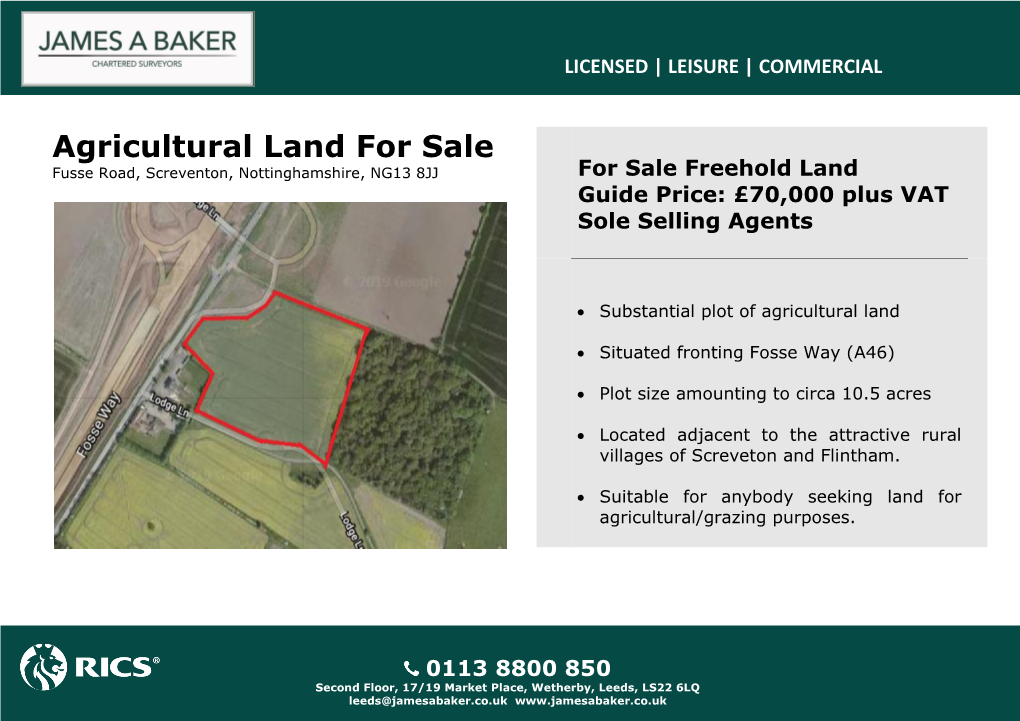 Agricultural Land for Sale Fusse Road, Screventon, Nottinghamshire, NG13 8JJ for Sale Freehold Land Guide Price: £70,000 Plus VAT Sole Selling Agents