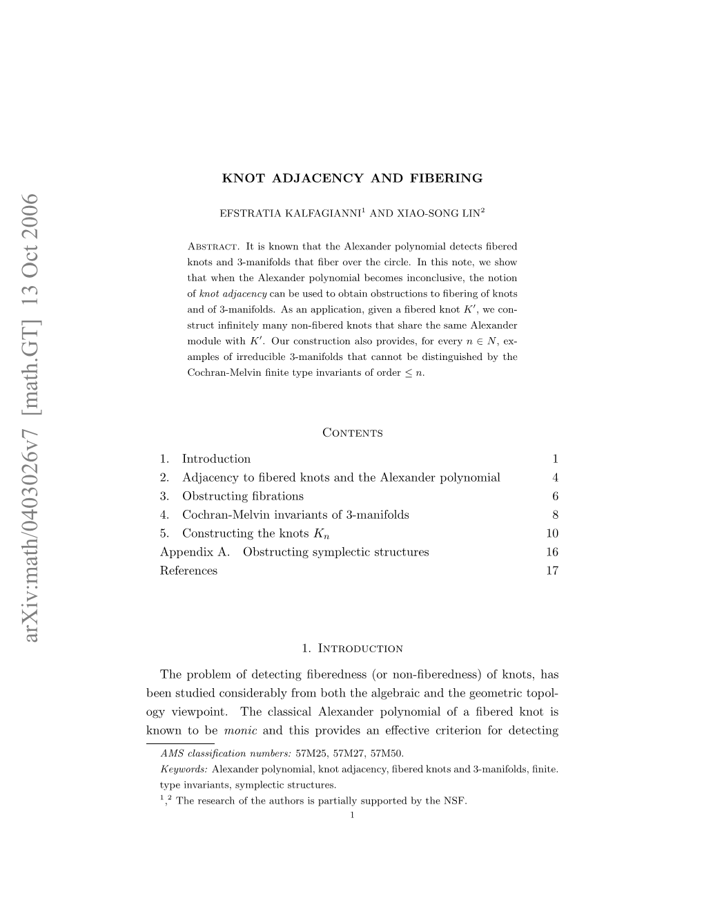 Arxiv:Math/0403026V7 [Math.GT] 13 Oct 2006 G Iwon.Tecasclaeadrplnma Faﬁber a of Polynomial Alexander Be to Classical Known the Ge the and Viewpoint