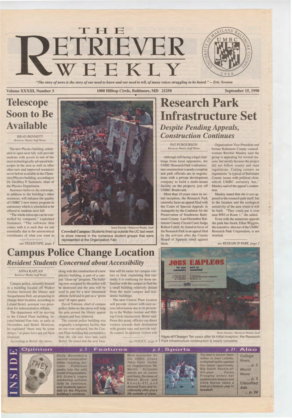 WEEKLY "The Story of News Is the Story of Our Need to Know and Our Need to Tell, of Many Voices Struggling to Be Heard." -- Eric Newton