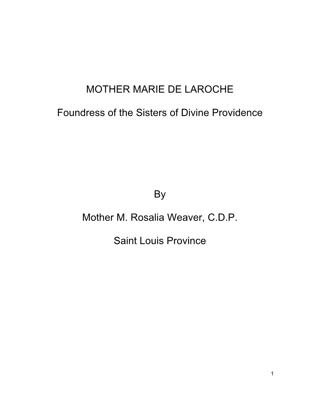 MOTHER MARIE DE LAROCHE Foundress of the Sisters of Divine