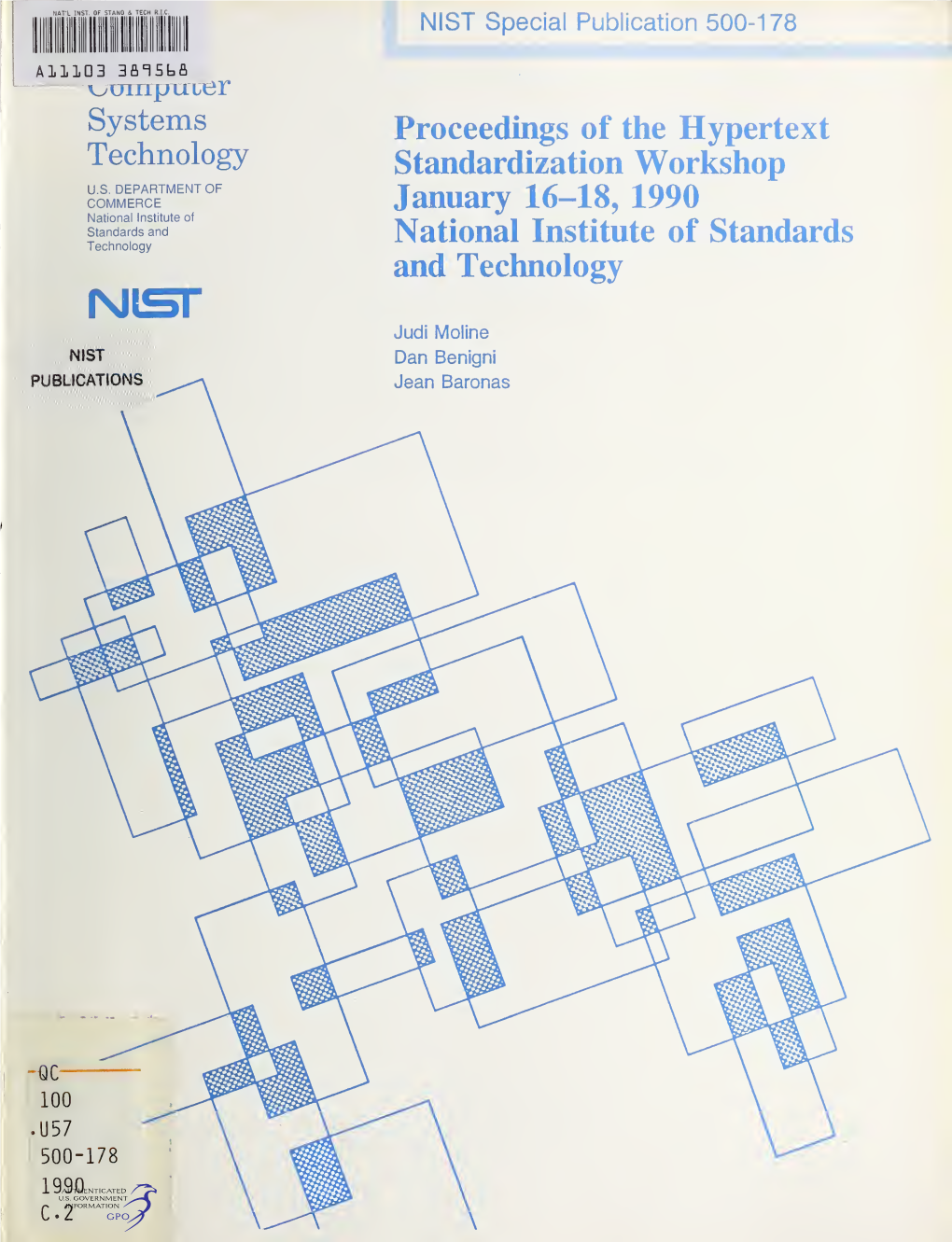 Proceedings of the Hypertext Standardization Workshop January 16-18, 1990 National Institute of Standards and Technology