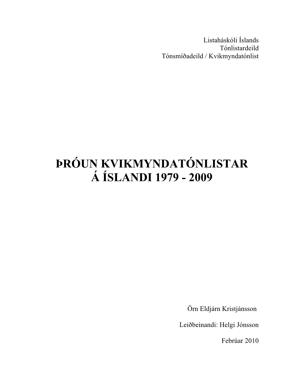 KVIKMYNDATÓNLIST Á ÍSLANDI Yfirfarið9.2.10